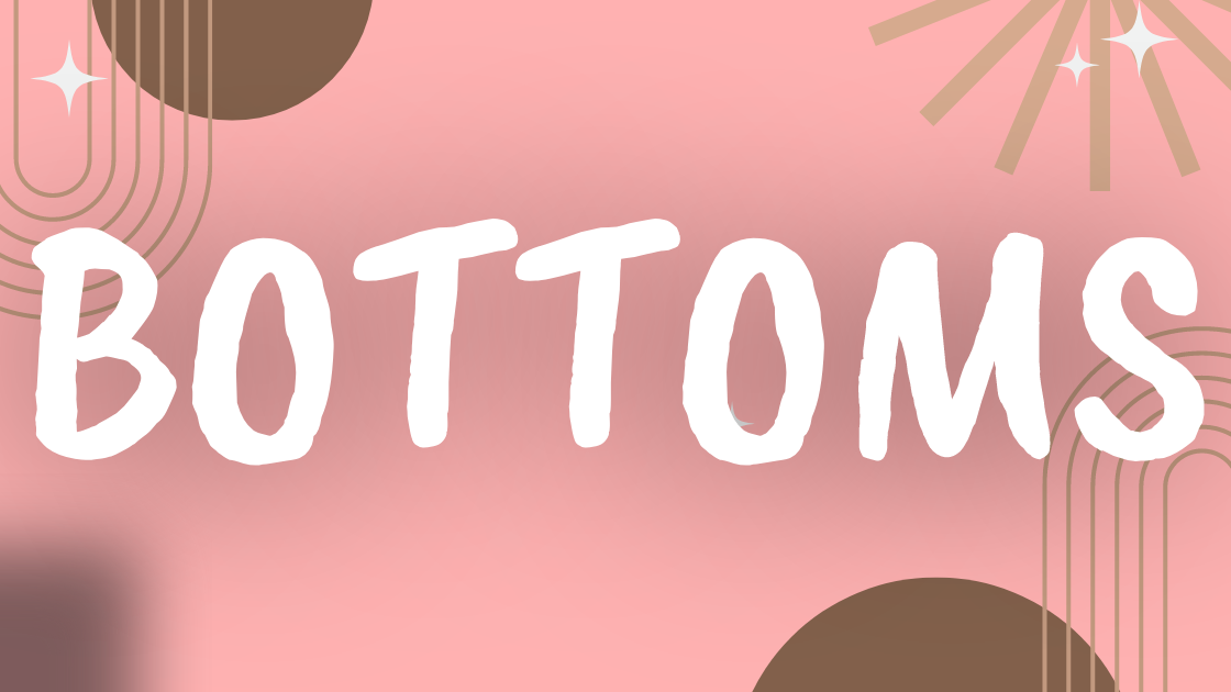 Bottoms